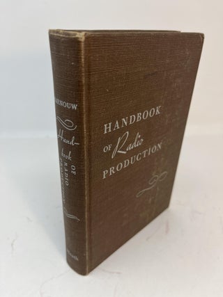 Item #30676 HANDBOOK OF RADIO PRODUCTION: An Outline of Studio Techniques and Procedures in the...