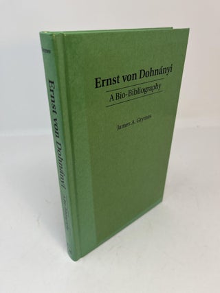 Item #30718 ERNST VON DOHNANYI: A Bio-Bibliography. James A. Grymes