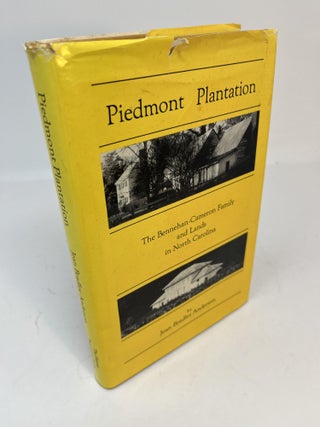 Item #30720 PIEDMONT PLANTATION: THE BENNEHAN-CAMERON FAMILY AND LANDS IN NORTH CAROLINA. Jean...