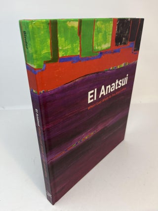 Item #30732 EL ANATSUI: When I Last Wrote To You About Africa. Lisa M. Binder, Olu Oguibe Kwame...