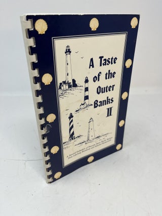 Item #30745 A TASTE OF THE OUTER BANKS II. Bea Basnight, Gail Midgett