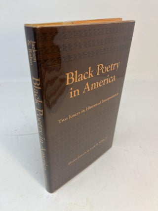 Item #30837 BLACK POETRY IN AMERICA: Two Essays in Historical Interpretation. (signed). Blyden...