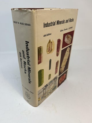 Item #30848 INDUSTRIAL MINERALS AND ROCKS (Nonmetallics Other Than Fuels). Stanley J. LeFond