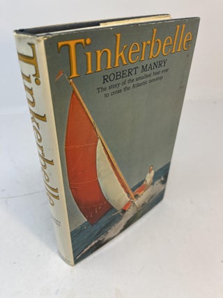 Item #30939 TINKERBELLE. The Story of the Smallest Boat ever to cross the Atlantic nonstop....
