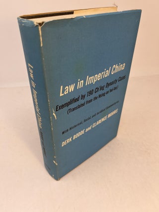 Item #30942 LAW IN IMPERIAL CHINA: Exemplified by 190 Ch'ing Dynasty Cases. Derk Bodde, Clarence...