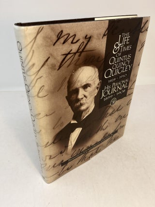 Item #31006 THE LIFE & TIMES OF QUINTUS QUINCY QUIGLEY 1828 - 1910. His Personal Journal 1859 -...