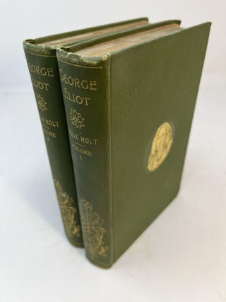Item #31032 FELIX HOLT: The Radical (2 volume set, Complete). George Eliot, Mary Ann Evans