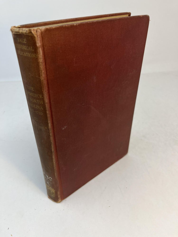 Item #31106 THE COMMERCE OF NORTH CAROLINA 1763 - 1789. Charles Christopher Crittenden.