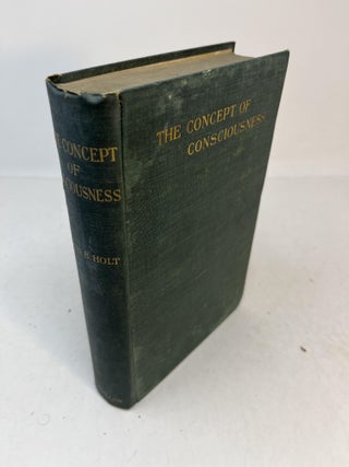 Item #31351 THE CONCEPT OF CONSCIOUSNESS. Edwin B. Holt