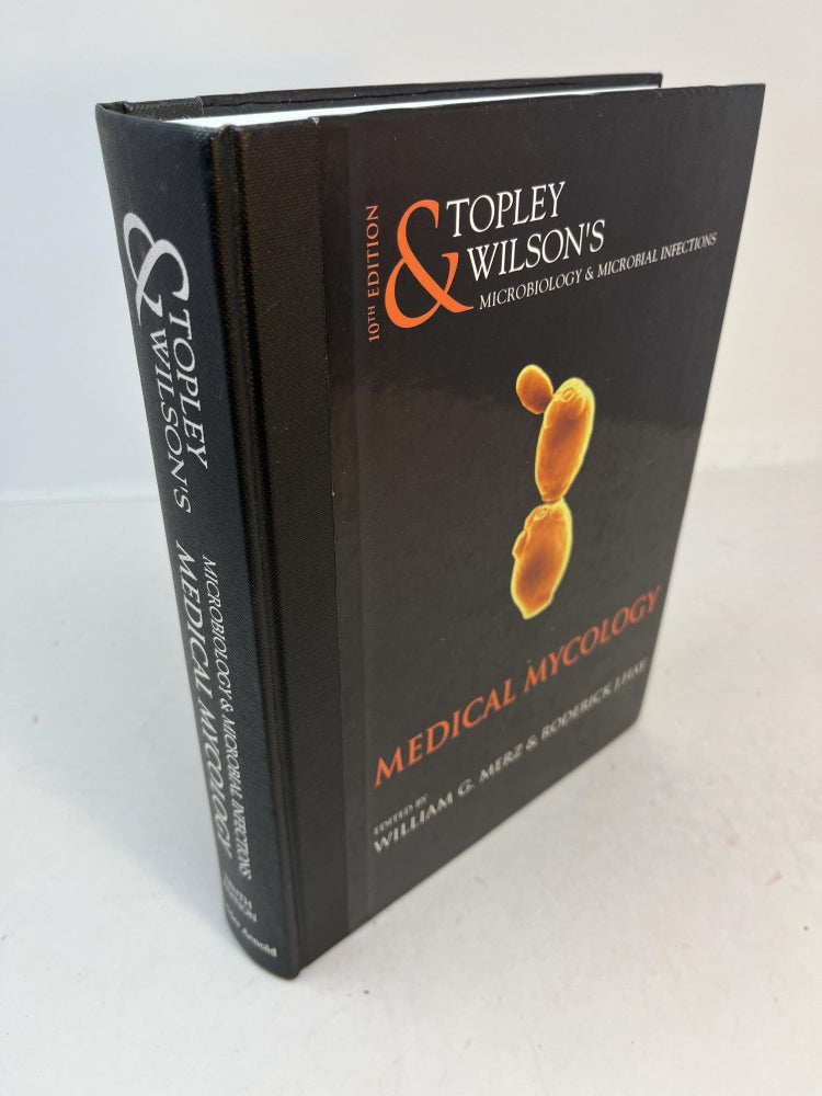 Item #31429 TOPLEY & WILSON'S MICROBIOLOGY & MICROBIAL INFECTIONS: Medical Mycology. William G. Merz, Roderick J. Hay.