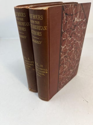 Item #31443 HALF-HOURS WITH THE BEST AMERICAN AUTHORS. 2 Volumes. Charles - selected Morris,...