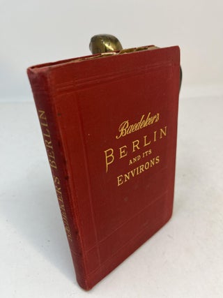 Item #31464 BERLIN and its Environs: Handbook for Travellers. With 7 maps and 24 plans. Karl...