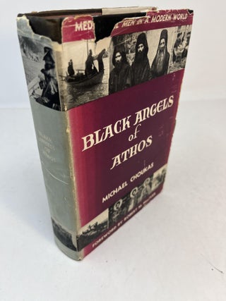 Item #31473 BLACK ANGELS OF ATHOS. Michael Choukas, Robert M. MacIver