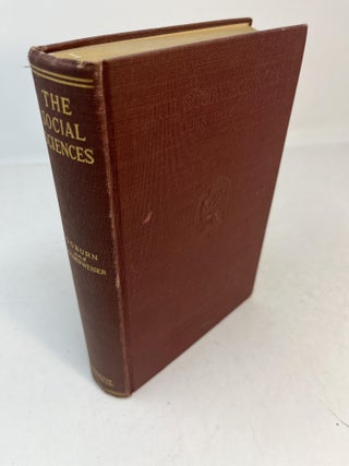 Item #31487 THE SOCIAL SCIENCES And Their Interrelations. William Fielding Ogburn, Alexander...