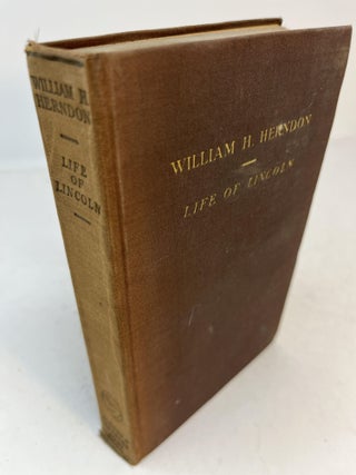 Item #31498 HERNDON'S LIFE OF LINCOLN. The History and Personal Recollections of ABRAHAM...