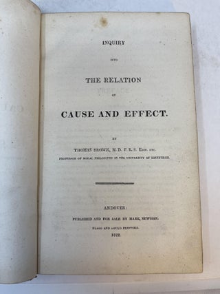 Item #31639 Inquiry Into The Relation of CAUSE AND EFFECT. Thomas Brown