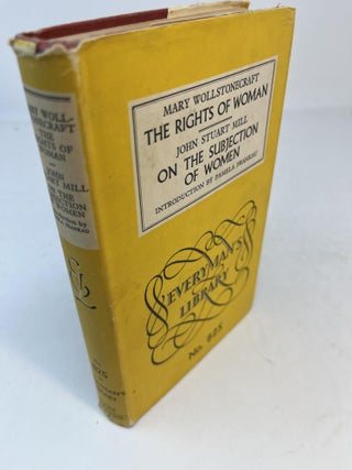 Item #31662 THE RIGHTS OF WOMAN with THE SUBJECTION OF WOMEN. Mary. John Stuart Mill...
