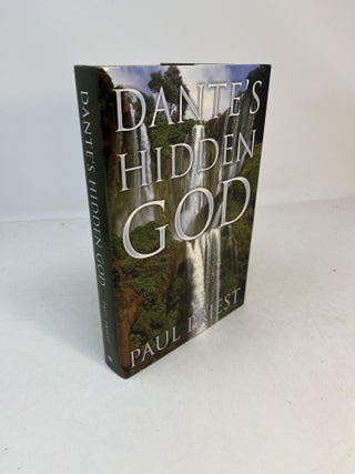 Item #31682 DANTE'S HIDDEN GOD. Paul Priest