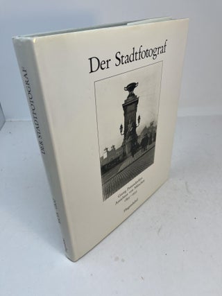 Item #31748 DER STADTFOTOGRAF: Anschten von Munchen 1895 - 1935. Das Stadtzentrum. Georg...