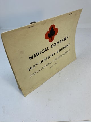 Item #31757 MEDICAL COMPANY 102ND INFANTRY REGIMENT. Sheridan Kaserne - Augsburg Germany. May 1952