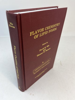 Item #31774 FLAVOR CHEMISTRY OF LIPID FOODS. David B. Min, Thomas H. Smouse