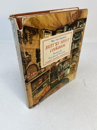 Item #31863 THE NEW ENGLAND BUTT'RY SHELF COOKBOOK. Receipts for Very Special Occasions. Mary...
