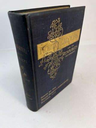 Item #31941 NORTH CAROLINA AND ITS RESOURCES. T. K. Bruner, Forward by