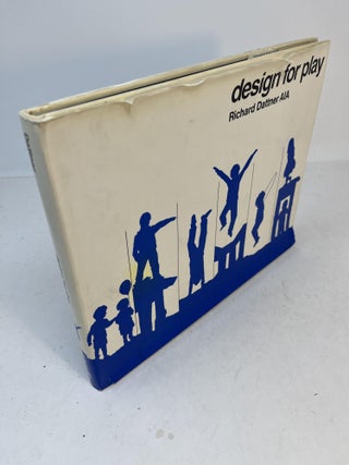 Item #32051 DESIGN FOR PLAY. Richard Dattner