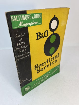 Item #32083 Baltimore & Ohio Magazine. MARCH, 1947. ( B & O ). Baltimore, Ohio Railroad
