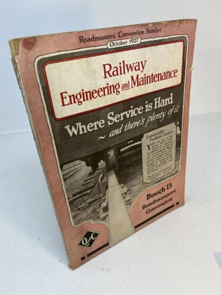 Item #32105 RAILWAY ENGINEERING AND MAINTENANCE. October 1927. Volume 23, No. 10. Elmer T. Howson