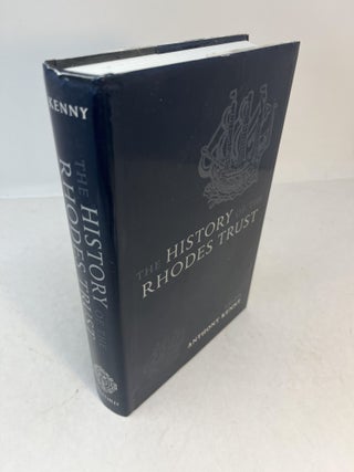 Item #32144 THE HISTORY OF THE RHODES TRUST 1902 - 1999. Anthony Kenny