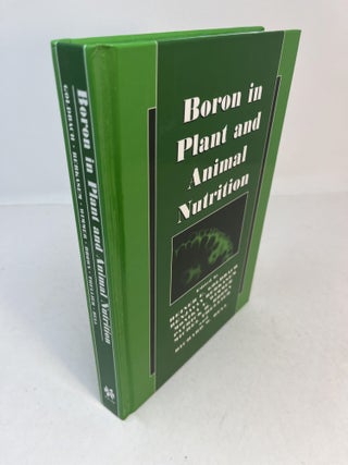 Item #32152 BORON IN PLANT AND ANIMAL NUTRITION. Heiner E. Goldbach, et. al Benjavan Rerkasem