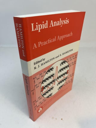 Item #32190 LIPID ANALYSIS: A Practical Approach. Richard John Hamilton, Shiela Hamilton