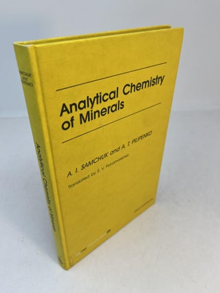 Item #32304 ANALYTICAL CHEMISTRY OF MINERALS. A. I. Samchuk, A. T. Pilipenko, S. V. Ponomarenko