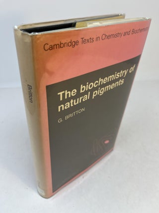Item #32338 THE BIOCHEMISTRY OF NATURAL PIGMENTS. G. Britton