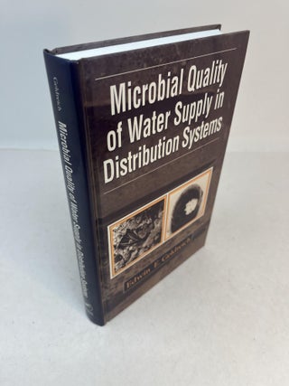 Item #32339 MICROBIAL QUALITY OF WATER SUPPLY IN DISTRIBUTION SYSTEMS. Edwin E. Geldreich