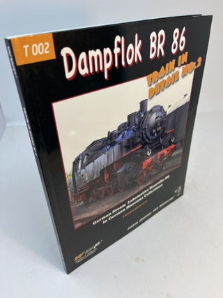 Item #32430 DAMPFLOK BR 86: German Steam Locomotive Baureihe 86 in German Museums Collections....