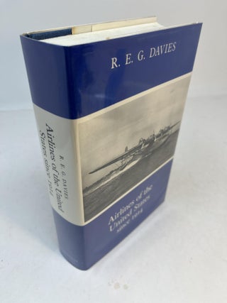 Item #32431 AIRLINES OF UNITED STATES SINCE 1914. R. E. G. Davis