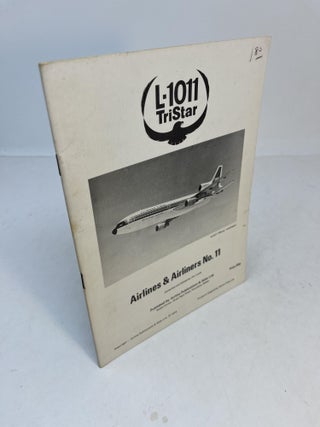 Item #32450 L-1011 TRISTAR: Airlines & Airliners No. 11. Jim Lucas