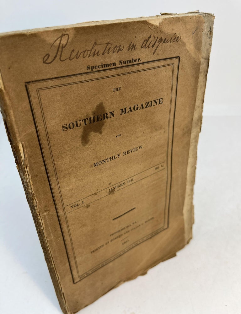 THE SOUTHERN MAGAZINE AND MONTHLY REVIEW. January, 1841. Volume I ...