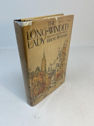 Item #32628 THE LONG-WINDED LADY. Notes from The New Yorker. Maeve Brennan