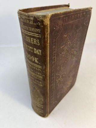 Item #32645 THE FARMER'S EVERY-DAY BOOK; or, Sketches Of Social Life In The County: with the...