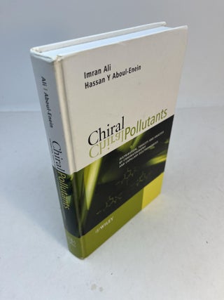 Item #32664 CHIRAL POLLUTANTS: Distribution, Toxicity and Analysis by Chromatography and...