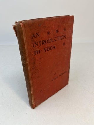 Item #32683 AN INTRODUCTION TO YOGA. Four Lectures Delivered at the 32nd Anniversary of the...