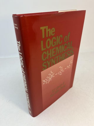 Item #32770 THE LOGIC OF CHEMICAL SYNTHESIS. E. J. Corey, Xue-Min Cheng