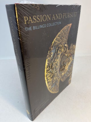 Item #32774 PASSION AND PURSUIT: The Billings Collection. Billings