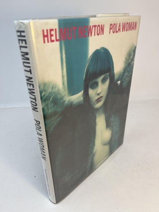 Item #32777 HELMUT NEWTON: POLA WOMAN. Helmut Newton