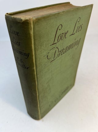 Item #32792 LOVE LIES DREAMING. C. S. Foreseter