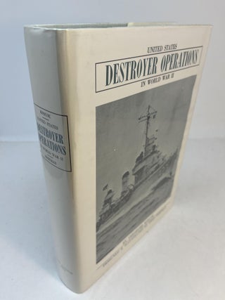 Item #32804 United States DESTROYER OPERATIONS In World War II. Theodore. Thomas L. Wattles Roscoe
