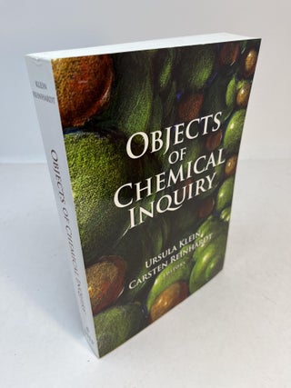 Item #32826 OBJECTS OF CHEMICAL INQUIRY. Ursula Klein, Carsten Reinhardt